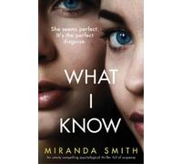 Miranda Smith What I Know (Tascabile)