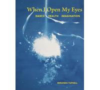 Miranda Tufnell When I Open My Eyes (Tascabile)