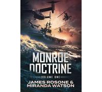 Miranda Watson James Rosone Rosone, James Monroe Doctrine (Tascabile)