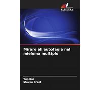 Mirare all'autofagia nel mieloma multiplo