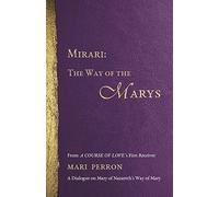 Mari M Perron Mirari (Tascabile) Way of the Marys