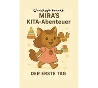 MIRA'S KITA-Abenteuer: DER ERSTE TAG