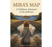 Mira's Map: A Children's Adventure in the Imbrium