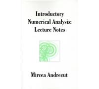 Mircea Andrecut Introductory Numerical Analysis (Tascabile)