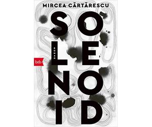 Mircea Cartarescu Ernest Wichner Solenoid: Roman (Tascabile)