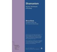 Mircea Eliade Shamanism (Tascabile) Bollingen Recollections