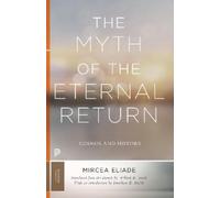 Mircea Eliade The Myth of the Eternal Return (Tascabile) Bollingen Series