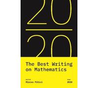 Mircea Pitici Pitici Mircea The Best Writing on Mathematics 2020 (Tascabile)