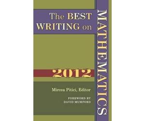 Mircea Pitici The Best Writing on Mathematics 2012 (Tascabile)