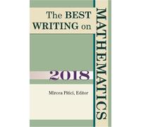 Mircea Pitici The Best Writing on Mathematics 2018 (Tascabile)