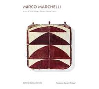 Mirco Marchelli. Ediz. italiana e inglese