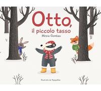 Mireia Gombau Otto, il piccolo tasso (Tascabile)