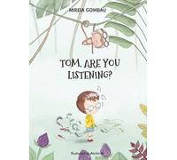 Mireia Gombau Tom, are you listening? (Copertina rigida)