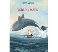 Mireia Gombau Verso il mare (Copertina rigida)