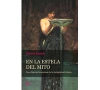 Mireia Rosich En La Estela del Mito (Tascabile)
