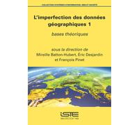 Mireille Batton-Hubert L'imperfection des données géographiques 1: B (Tascabile)