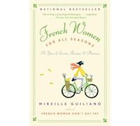 Mireille Guiliano French Women for All Seasons (Tascabile)