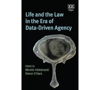 Mireille Hildeb Life and the Law in the Era of Data-Driven A (Copertina rigida)