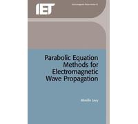 Mireille Levy Parabolic Equation Methods for Electromagnetic (Copertina rigida)