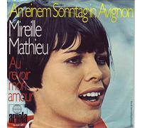 Mireille Mathieu - An einem Sonntag in Avignon / Au revoir mon amour