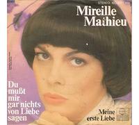 Mireille Mathieu - Du mußt mir gar nichts von Liebe sagen / Meine erste Liebe