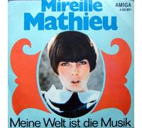 Mireille Mathieu - Meine Welt ist die Musik (AMIGA) / Vinyl single [Vinyl-Single 7'']