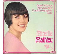 Mireille Mathieu - Quand Tu T'En Iras / Alors Nous Deux / Ce Soir Ils Vont S'Aimer / Géant [Vinyle 45 tours EP]