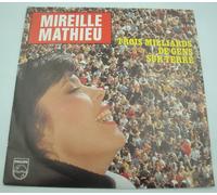 Mireille Mathieu - Trois milliards de gens sur terre/Ma vie m'appartient SP 7" 1982 Philips