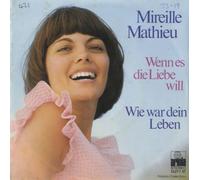 Mireille Mathieu - Wenn es die Liebe will / Vinyl single [Vinyl-Single 7'']