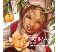 Mireille Messier Fatima and the Clementine Thieves (Copertina rigida)