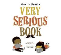 Mireille Messier How to Read a Very Serious Book (Copertina rigida)