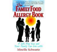 Mireille Schwartz The Family Food Allergy Book (Copertina rigida)