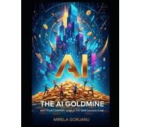Mirela Gorjanu The AI Goldmine (Tascabile) Digital Product Mastery
