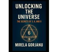 Mirela Gorjanu Unlocking the Universe (Tascabile) Spirituality