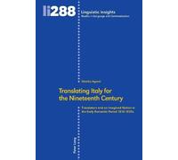 Mirella Agorni Translating Italy for the Nineteenth Century (Copertina rigida)