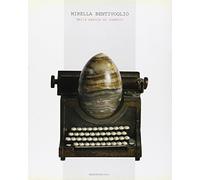 Mirella Bentivoglio. Dalla parola al simbolo