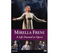 Mirella Freni - A Life Devoted To Opera