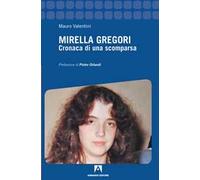 Mirella Gregori. Cronaca di una scomparsa