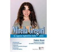 Mirella Gregori,la ragazza inghiottita dalla terra