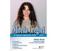 Mirella Gregori,la ragazza inghiottita dalla terra