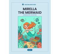 Mirella the Mermaid: An Underwater Coloring Adventure, Ages 5+