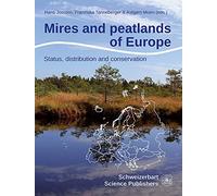 Mires and peatlands in Europe: Status, distribution and conservation
