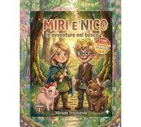 Miri e Nico: Le avventure nel bosco