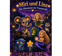 Miri und Lina: Die Abenteuer im Traumwald