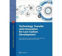 Miria Pigato Technology Transfer and Innovation for Low-Carbon Devel (Tascabile)