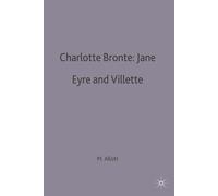 Miriam Allott Charlotte Bronte: Jane Eyre and Villette (Tascabile)