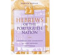 Miriam Bodian Hebrews of the Portuguese Nation (Tascabile)