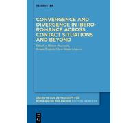 Miriam Bouzouit Convergence and divergence in Ibero-Romance a (Copertina rigida)