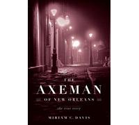 Miriam C. Davis The Axeman of New Orleans (Copertina rigida)