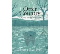 Miriam Darlington Otter Country (Tascabile)
